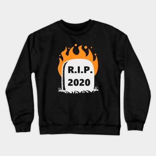 R.I.P.2020 Crewneck Sweatshirt